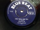 DAKOTA JIM ONLY SOUL CAN TELL / CALL ME MASTER 1966 UK ORIG BLUE BEAT BB 358 EX+