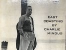 Charles Mingus East Coasting BCP 6019 Bethlehem MONO Deepgroove EX/EX+