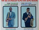 CHARLIE ROUSE & SELDON POWELL - WE PAID OUR DUES - ORIG. -MONO- 12