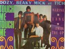 Dave Dee, Dozy, Beaky Mick et Tich Touch Me, Touch Me / Marina / Bang / Im On