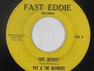 Northern Soul 45 - Pat & The Blenders - Just Because - Fast Eddie - mp3