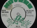 Funk Disco 45 - Disco Dub Band - For The Love Of Money - Movers UK - VG+ mp3