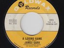 Northern/Deep Soul 45 - James Carr - A Losing Game - Goldwax - mp3