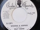 BILLY KEENE-WISHING & HOPING /CROSS MY HEART - WLP on PAULA NORTHERN 45