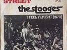 The Stooges - Down on the Street / I Feel Alright 45