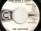 THE CONTOURS Its So Hard Being A Loser GORDY PROMO  MOTOWN NORTHERN SOUL 45