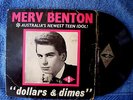 MERV BENTON-DOLLARS & DIMES; HONEY DON'T; IT'S LOVE BABY 