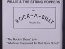 WILLIE & STRING POPPERS: The Rockin' Blues / Whatever Happened To That Rock N R