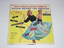 BILL HALEY and his Comets Rockin' Around the Americas Decca 2577 45 EP VG/VG+