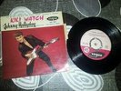 +++RARE EP JOHNNY HALLYDAY  KILI WATCH  ORIGINAL  PARTICULARITÉ  CE SERAIT ++++