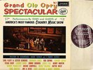 GRAND OLE OPRY SPECTACULAR VOL 1 flatt & scruggs/dottie west/jimmie skinner LP