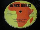 Yammie Bolo - Spanish Lullaby - Black Roots 12’’ Reggae VG+
