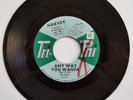 Harvey Any Way You Wanta She Loves Me So Tri-Phi Record 7