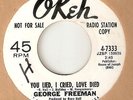 GEORGE FREEMAN You Lied I Cried Love Died OKEH PROMO  NORTHERN SOUL 45