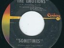 FL Garage The Emotions CENTURY 24742 Sometimes / why must it be ?
