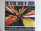 RECORD STORD DAY 2016 THE FUTURE SOUND OF LONDON ACCELERATOR LP