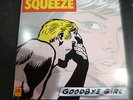 SQUEEZE - GOODBYE GIRL/ SAINTS ALIVE 7