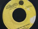 1713 KEN BOOTHE-DOWN BY THE RIVER-SPLASH- REGGAE 45 7