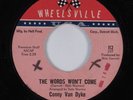 Northern Soul 45 CONNY VAN DYKE The Words Won't Come WHEELSVILLE HEAR