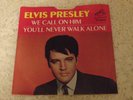 ELVIS PRESLEY   YOU'LL NEVER WALK ALONE/WE CALL ON HIM   1968 RCA 47-9600