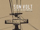 Son Volt - Live At The Bottom Line Vinyl LP Sealed RSD 2016