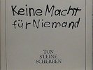 TON-STEINE-SCHERBEN KEINE MACHT FÜR NIEMAND 12