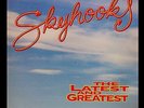 SKYHOOKS The Latest And Greatest LP with Inner sleeve. Excellent Condition