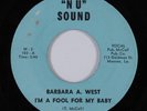 R&B Mod Soul 45 BARBARA A WEST I'm A Fool For My Baby 