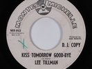R&B Soul 45 LEE TILLMAN Kiss Tomorrow Good-Bye MONTEL MICHELLE HEAR