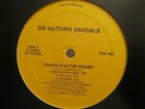 DA UPTOWN VANDALS - VANDALS IN THE HOUSE.RARE INDE HIP HOP BASEMENT RECORDS