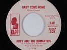Northern Soul Popcorn 45 RUBY & THE ROMANTICS Baby Come Home KAPP VG+ HEAR