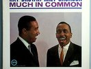 RAY BROWN w/KENNY BURRELL MUCH IN COMMON VERY RARE ORIG '64 VERVE MONO LP SHRINK