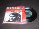 JOHNNY HALLYDAY  2 TITRES   SAN FRANCISCO  SERIE PARADE  ORIGINAL BIEM    RARE