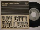 BAY CITY ROLLERS We Can Make Music / Jenny 45 7