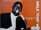 HOWLIN' WOLF / WALK THAT WALK - AT THE CHESS STUDIO 1957-59 / P-VINE JAPAN