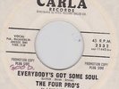 Northern soul THE FOUR PROS Everybody's got some soul Carla 2532 Demo *hear*