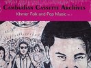 CAMBODIAN CASSETTE ARCHIVES KHMER FOLK & POP MUSIC VOL 1 2-LP RSD 2016