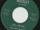 RARE ORIG NORTHERN SOUL 45 - THE NEW BLOODS - SELF SERVICE - MADLEY - LISTEN