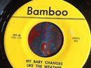 Bobby Callender My baby changes like the weather Bamboo Northern Soul