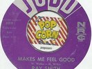 RAY SMITH Makes Me Feel So Good POPCORN SUN ROCKABILLY BOPPER 45 RPM RECORD