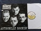 ROCKABILLY LP OF THE SPACE CADETS, ASTROBILLY ROCKIN' ON VINYL JAPAN