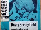 Dusty Springfield - I just don`t know / My colouring book - Scandinavian 45