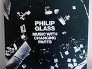 PHILIP GLASS music w changing parts 2LP 1971 avant minimal jon gibson riley cage