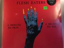 Flesh Eaters - A Minute To Pray, A Second To Die LP NEW