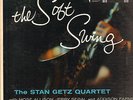 STAN GETZ QUARTET-LP- THE SOFT SWING- MOSE ALLISON-A.FARMER-VERVE -MINT