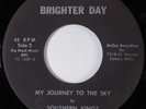 Black Gospel 45 SOUTHERN KINGS My Journey To The Sky BRIGHTER DAY VG++ HEAR