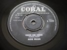 JACKIE WILSON MADE IN UK 7 CORAL 72493  *HIGHER & HIGHER * IM THE ONE TO DO IT*
