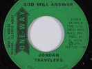 Funk Soul Gospel 45 JORDAN TRAVELERS God Will Answer ONE-WAY HEAR