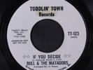 BULL & MATADORS: If You Decide / Love Come Down 45 (dj, faint tag stain ol) rar