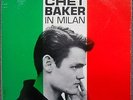 CHET BAKER-CHET BAKER in Milan-1st Press Jazzland Label